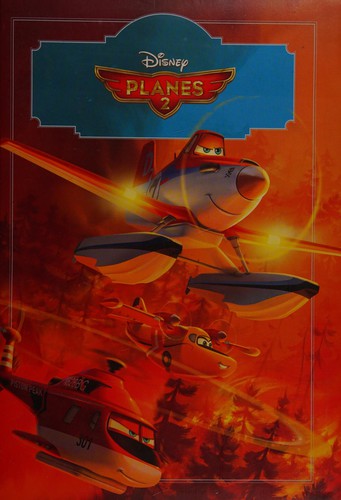 Disney Planes 2: The Story of the Film