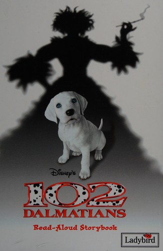 102 DALMATIONS (A READ-ALOUD STORYBOOK)