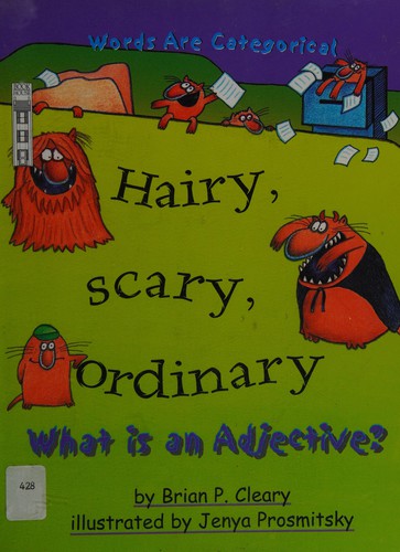Hairy, Scary, Ordinary