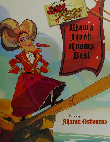 Disney Jake and the Never Land Pirates Mama Hook Knows Best