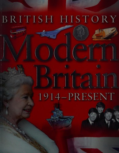 Modern Britain 1914 - Present (British History)