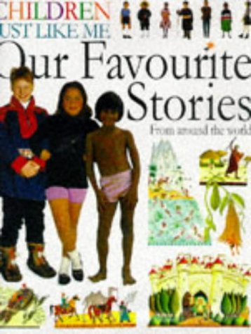 Our Favourite Stories: Children Just Like Me Storybook