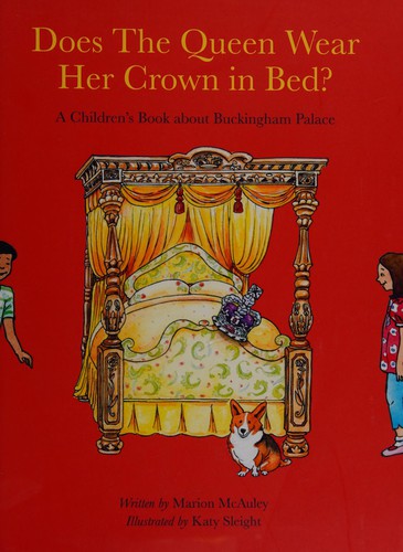 Does the Queen Wear Her Crown to Bed?
