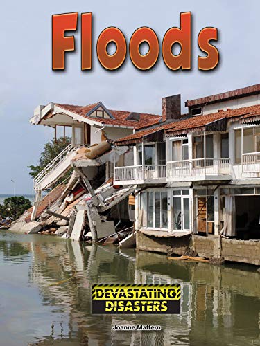 Floods (Devastating Disasters)