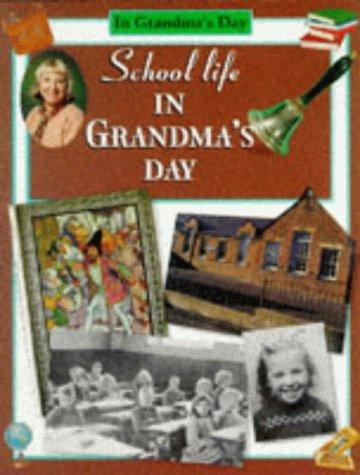 School Life in Grandma's Day (In Grandma's Day)