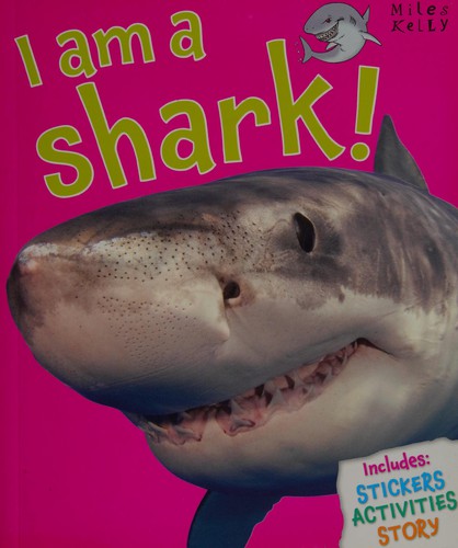 I am a Shark! (I am a... Series)