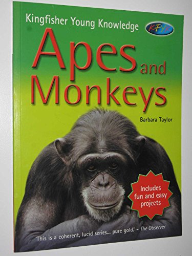 Apes and Monkeys (Kingfisher Young Knowledge)