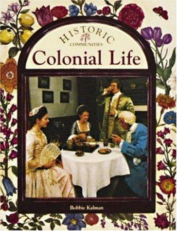 Colonial Life (Historic Communities)