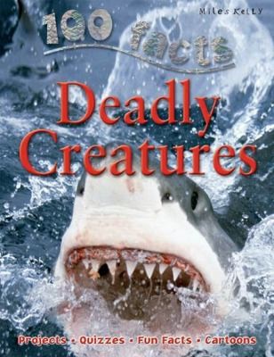 100 Facts - Deadly Creatures
