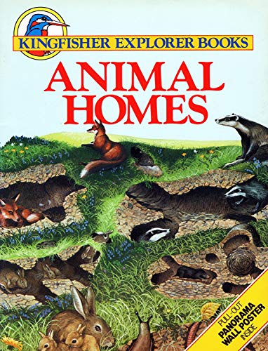 Animal Homes (Kingfisher explorer books)