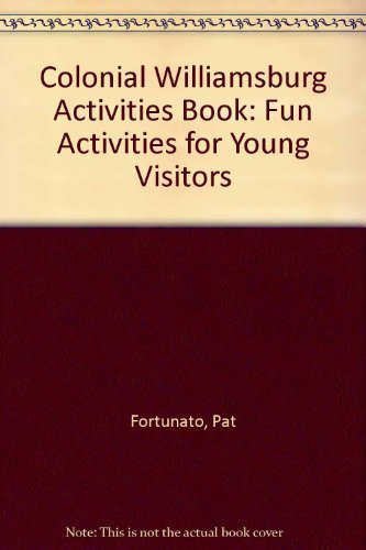 Colonial Williamsburg Activities Book: Fun Activities for Young Visitors
