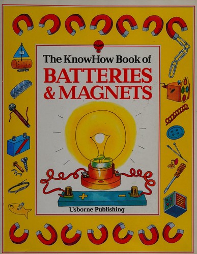 The Knowhow Book of Batteries and Magnets (Know How Books)