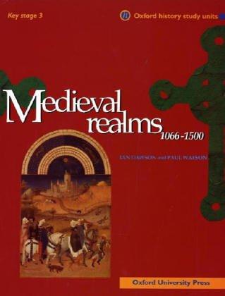 Medieval Realms (Oxford History Study Units)