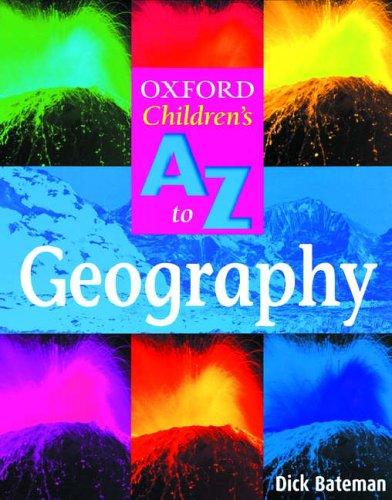 The Oxford Children's A to Z of Geography (Oxford Children's A-Z)
