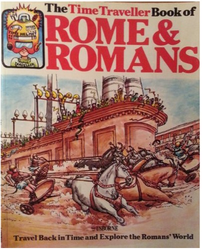 Time Traveller Book of Rome and Romans (Time Traveller Books)
