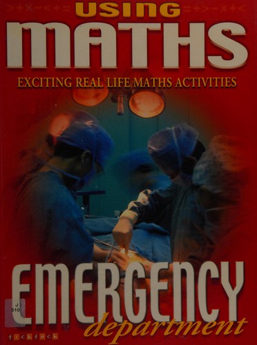 Using Maths 3 Emergency Department (Using Maths 2)