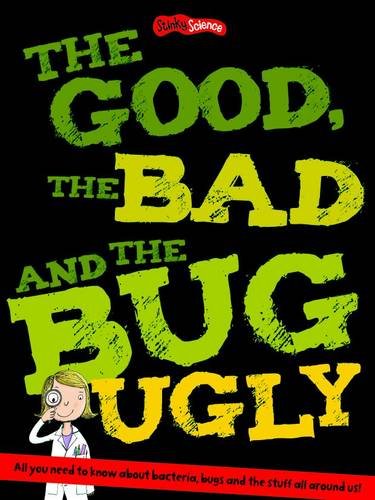 The Good, the Bad and the Bug Ugly: Sticker and Activity (Stinky Science)