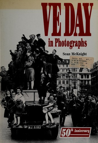 Ve Day In Photographs