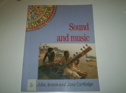 Sound and Music (Science Scene)