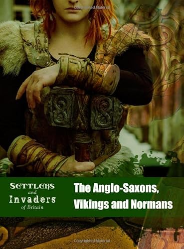 The Anglo-Saxons, Vikings and Normans