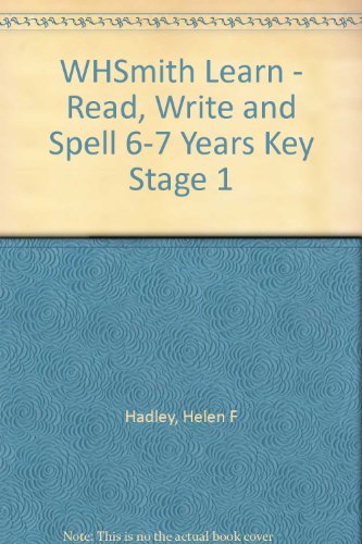 WHSmith Learn - Read, Write and Spell 6-7 Years Key Stage 1