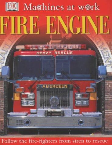 Fire Engine (Machines at Work)