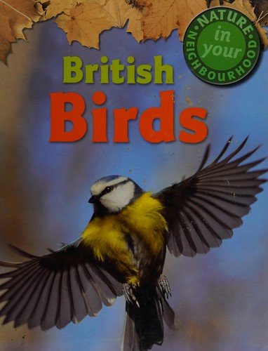 British Birds (Nature in Your Neighbourhood)