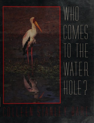 Who Comes to the Water Hole?: 2