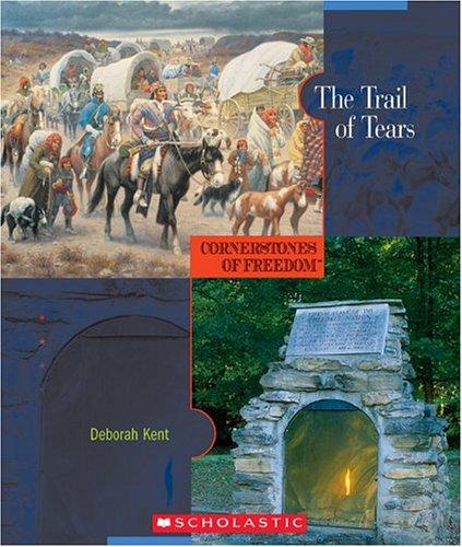 The Trail of Tears (Cornerstones of Freedom: Second)