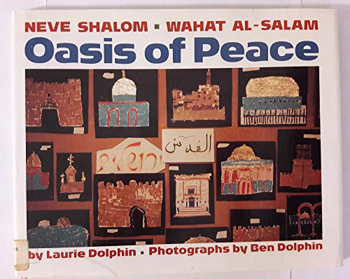 Neve Shalom Wahat Al-Salam: Oasis of Peace