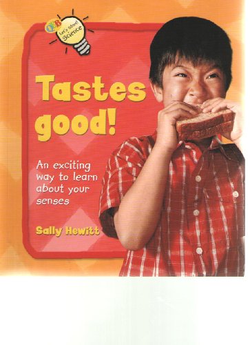 Tastes Good! (Let's Start Science)