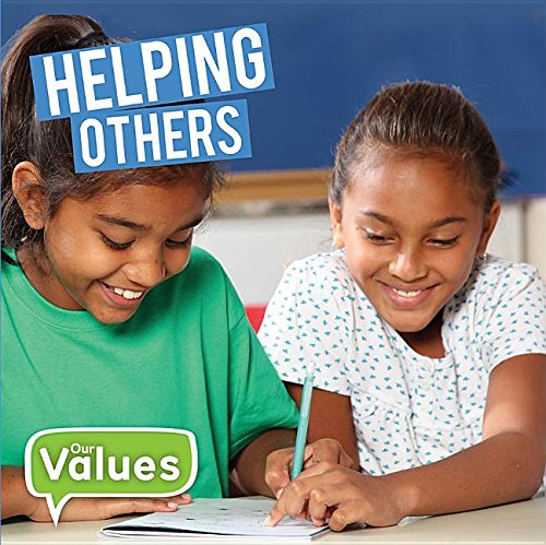 Helping Others (Our Values)