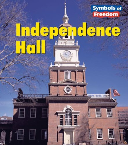 Independence Hall (Symbols of Freedom)