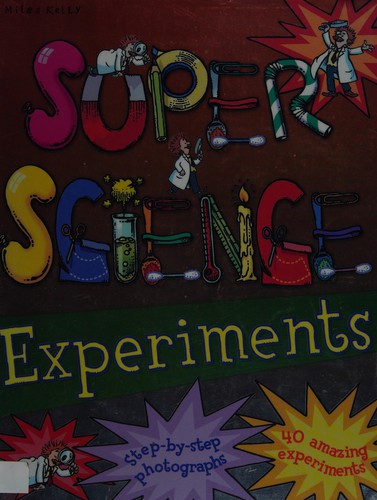 Super Science Experiments: Bind-up