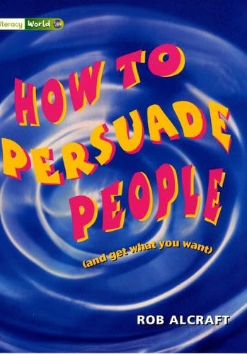 How to Persuade People