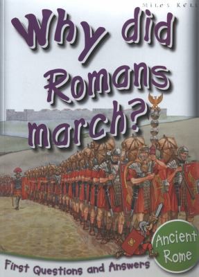 Why Did Romans March? (First Questions And Answers) (First Q&A)