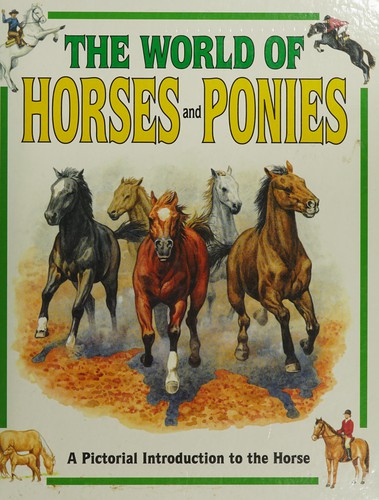 The World of Horses and Ponies