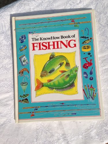 The KnowHow Book of Fishing