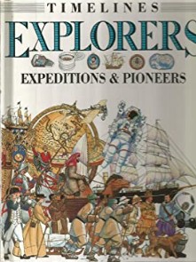 Explorers: Expeditions & Pioneers (Timelines)