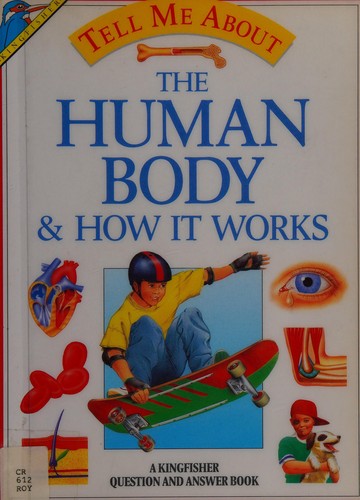 Human Body and How it Works (Tell Me About)