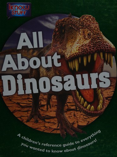 All About Dinosaurs