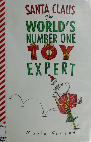 Santa Claus the World's Number One Toy Expert