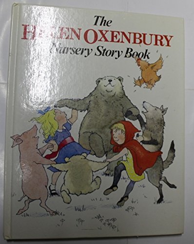 The Helen Oxenbury Nursery Story Book