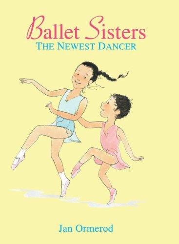 Ballet Sisters: The Newest Dancer