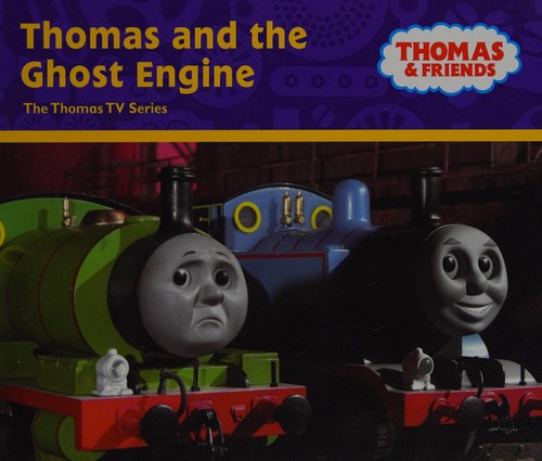 Thomas and the Ghost Engine (Thomas TV)
