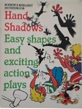 Hand Shadows: Easy Shapes and Exciting Action Plays (Bluegum)