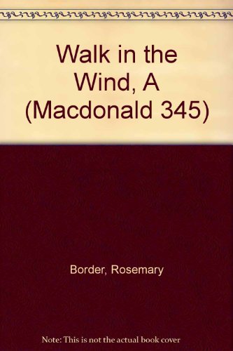 A Walk in the Wind