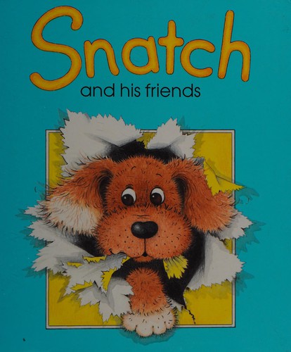 Snatch and His Friends