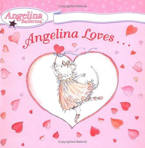 Angelina Loves... (Angelina Ballerina)
