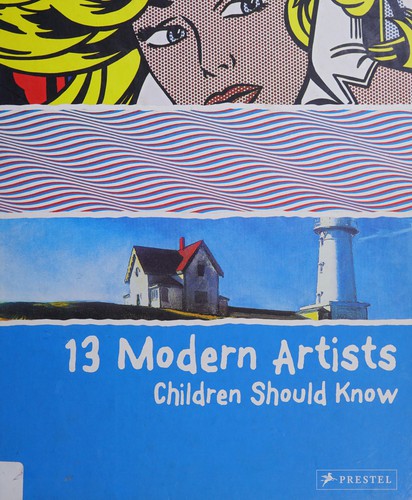 13 Modern Artists Children Should Know (Children Should Know)